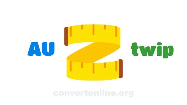 Astronomical Units to Twip Converter | AU to twip