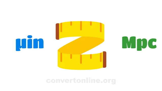 Microinches to Megaparsecs Converter | µin to Mpc