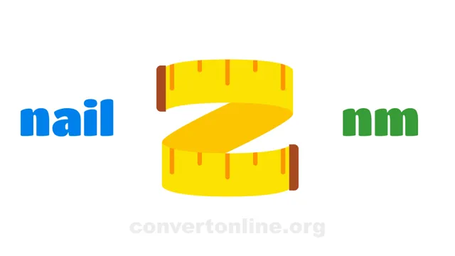 Nails (cloth) to Nanometers Converter | nail to nm