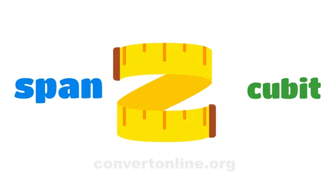 Span (cloth) to Cubits (UK) Converter | span to cubit