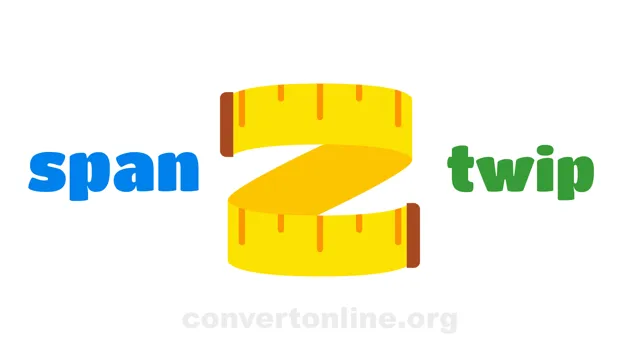 Span (cloth) to Twip Converter | span to twip