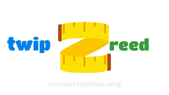 Twip to Reed Converter | twip to reed