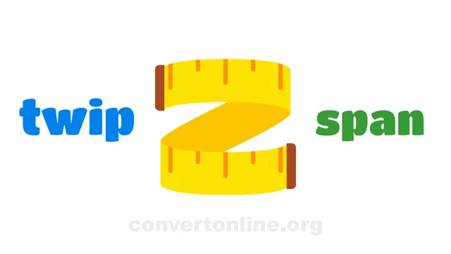 Twip to Span (cloth) Converter | twip to span