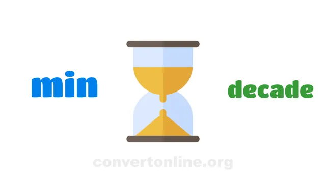 Minutes to Decades Converter | min to decade