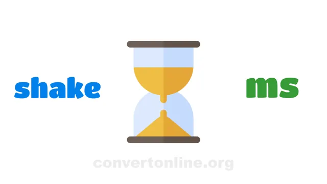 Shakes to Milliseconds Converter | shake to ms