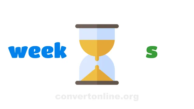 Weeks to Seconds Converter | week to s